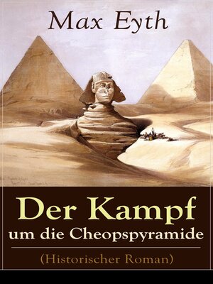 cover image of Der Kampf um die Cheopspyramide (Historischer Roman)